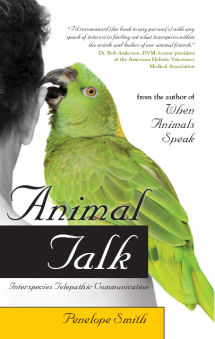 Penelope Smith's book, Animal Talk - How to Communicate with Animals